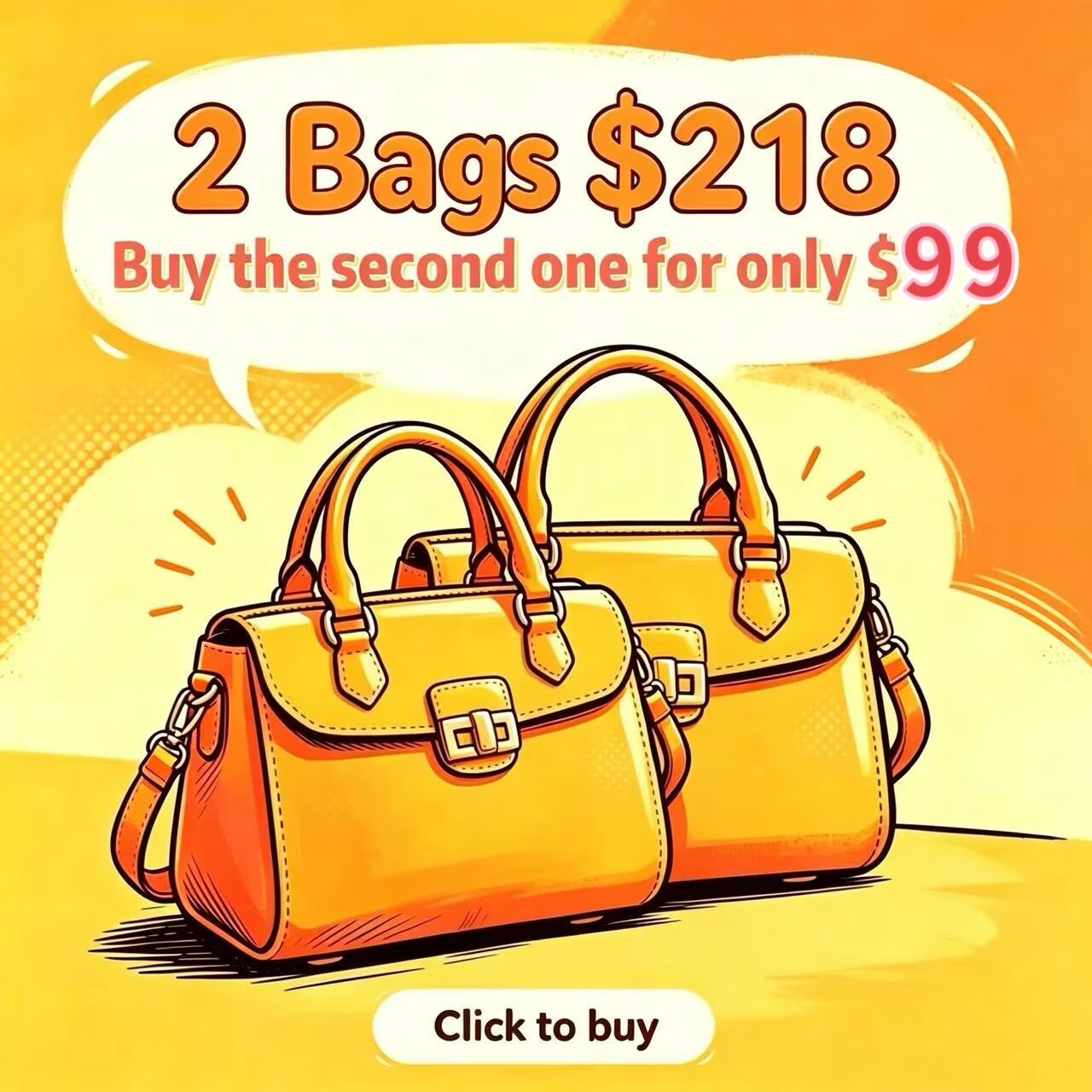 $218     2 bags（Buy the second one for only $99）